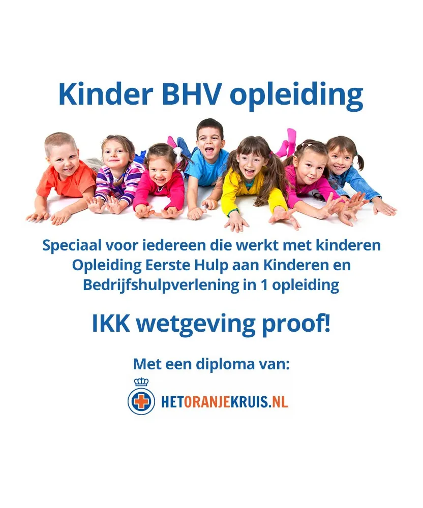 Kinder BHV volgens IKK wetgeving | Haal uw certificaat in 1 dag!